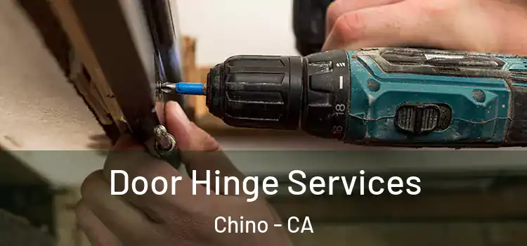 Door Hinge Services Chino - CA