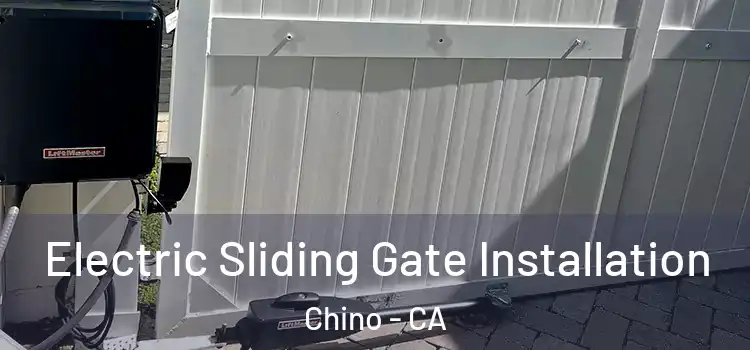 Electric Sliding Gate Installation Chino - CA